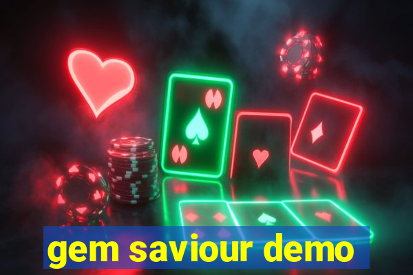 gem saviour demo